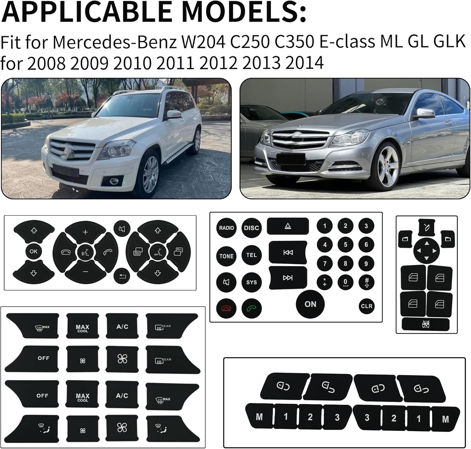 Mercedes-Benz W204 C250 C350 E-Class ML GL GLK applicable models 2008-2014 with button decal layouts for media radio climate AC and steering controls restoration kit